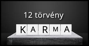 A karma 12 törvénye, amely hatással lesz az életedre