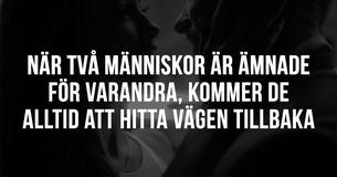 När två människor är ämnade för varandra, kommer de alltid att hitta vägen tillbaka