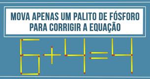 Você consegue corrigir a equação movendo somente UM palito de fósforo?
