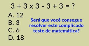 Poucas pessoas conseguem resolver: será que você é inteligente o suficiente para passar neste teste de matemática?