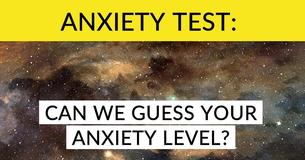 This Test Will Reveal Your Anxiety Level