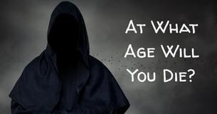 At What Age Will You Die?
