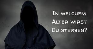 In welchem Alter werden Sie sterben?