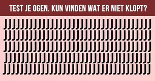 Oogtest: Kun je er binnen 30 seconden achter komen waar de vreemde letter zich bevindt in al onze tests?