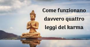Quattro leggi del karma che dovresti conoscere