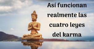 Cuatro leyes del karma que debes conocer
