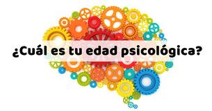 Estas 8 preguntas revelarán tu edad psicológica