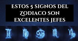 Estos 5 signos del Zodiaco son excelentes jefes