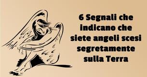 6 Segnali che indicano che siete angeli scesi segretamente sulla Terra