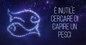 Ecco perché i Pesci sono il segno più complicato di tutti