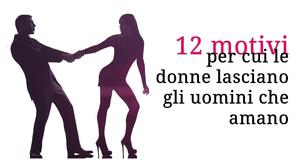 Cosa porta una donna a lasciare un uomo che ama: tutti gli uomini dovrebbero sapere ciò