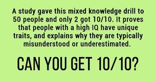 Only People With High IQ Will Score 10/10 In Mixed General Knowledge Test