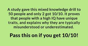 Only Test Takers With A High IQ Receive 10/10 In The Mixed General Knowledge Test