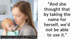 Sister-In-Law Takes Baby's Name, Regrets Decision After The Couple Reacts