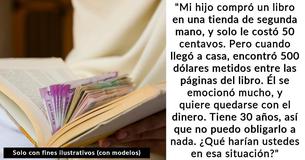Encontró dinero en un libro que compró, y ahora no quiere devolverlo