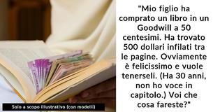 Una madre chiede online se suo figlio fa bene a tenersi i soldi che ha trovato dentro a un libro acquistato in un negozio dell'usato
