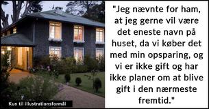 Kvinde nægter at tilføje kærestes navn til huskontrakten - han bliver vred og holder op med at tale med hende
