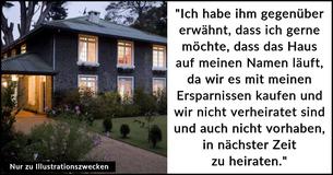 Frau weigert sich, den Namen ihres Freundes in den Hausvertrag aufzunehmen – er wird wütend und redet nicht mehr mit ihr