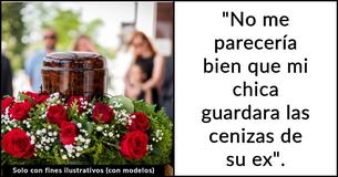 Un hombre cree que la novia de su hermano es "rara" porque mantiene las cenizas de su difunto marido