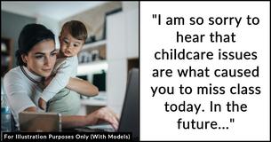 Single Mom Has To Skip Class Because Childcare Fell Through - Professor Offers To Help