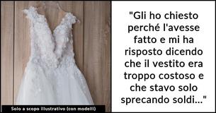 Un uomo agisce di nascosto della futura sposa restituendo il suo "abito da sposa dei sogni" e intascando migliaia di dollari