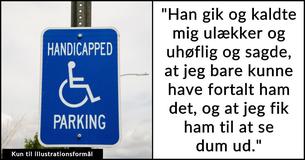 21-årig handicappet kvinde langer ud efter man, der skreg ad hende for at parkere på handicappladsen