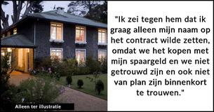 Vrouw vraagt of ze ongelijk heeft omdat ze weigert de naam van haar vriend toe te voegen aan het huis waarvoor ze betaalt