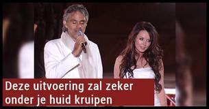Deze uitvoering van 'Time To Say Goodbye' door Andrea Bocelli en Sarah Brightman zullen emoties bij je oproepen