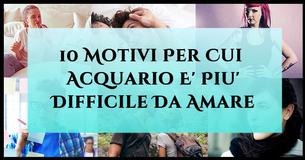 10 Motivi Per Cui  Acquario E' Piu' Difficile Da Amare