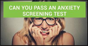 Can You Actually Pass An Anxiety Screening Test?