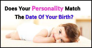 Does Your Personality Actually Match The Date Of Your Birth?