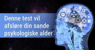 Denne test vil afsløre din sande psykologiske alder