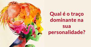 Esse teste irá determinar a característica mais dominante da sua personalidade