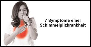 7 Symptome einer Schimmelpilzkrankheit