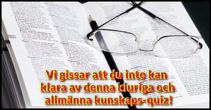 Vi gissar att du inte kan klara av denna kluriga och allmänna kunskaps-quiz 