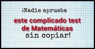 Nadie aprueba este complicado test de Matemáticas sin copiar
