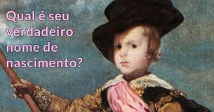 Qual é seu verdadeiro nome de nascimento?
