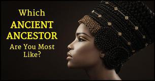 Which Ancient Ancestor Are You Most Like?