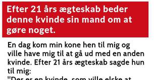 Efter 21 års ægteskab beder denne kvinde sin mand om at gøre noget.