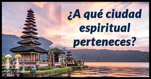 ¿A qué ciudad espiritual perteneces?