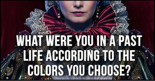 What Were You In A Past Life According To The Colors You Choose?