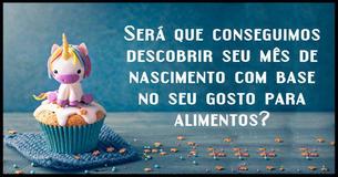 Será que conseguimos descobrir seu mês de nascimento com base no seu gosto para alimentos?