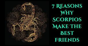 7 caratteristiche che fanno degli scorpione gli amici perfetti