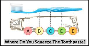 One Of Your Deepest Secrets Is Hidden Where You Press the Toothpaste, If You Tell Us Where, We’ll Let You Know the Secret