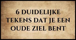 De 6 duidelijke tekens die aangeven dat je een oude ziel bent
