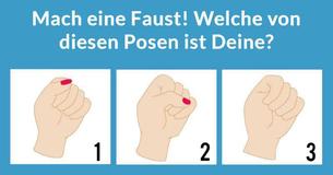 Die Art, wie Du Deine Faust hältst, kann Deine innere und äußere Persönlichkeit enthüllen 
