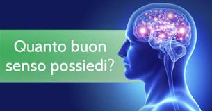 Quanto buon senso possiedi?