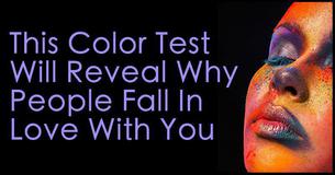 This Color Test Will Reveal Why People Fall In Love With You