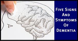 Five Signs Of Dementia To Spot Early