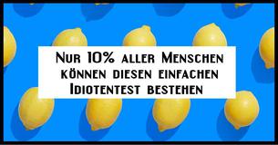 Die meisten Leute können diesen einfachen Idiotentest nicht bestehen. Schaffst Du es? 